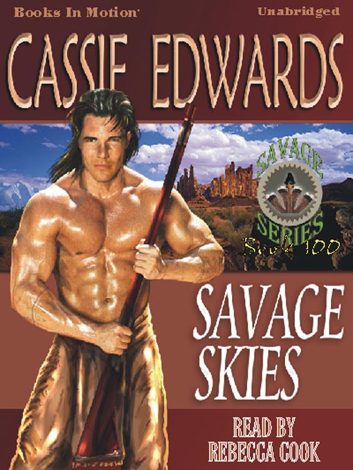 Title details for Savage Skies by Cassie Edwards - Available